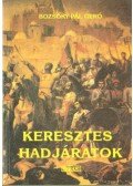 Bozsóky Pál Gergő - Keresztes hadjáratok