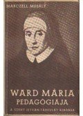 Marczell Mihály - Ward Mária pedagógiája