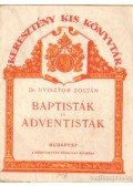 Dr. Nyisztor Zoltán - Baptisták és adventisták