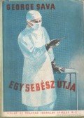 Sava, George - Egy sebész útja