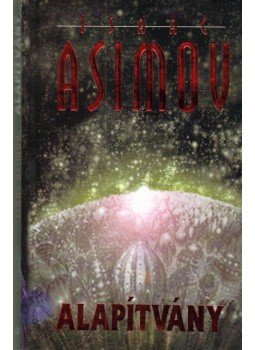 Isaac Asimov - Alapítvány Isaac Asimov - Alapítvány, Budapest 0 antikvár könyv