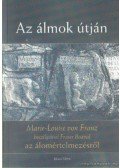 Franz, Marie-Louise von - Az álmok útján
