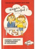 Sipos Endre,Fürstné Dr. Kólyi Erzsébet - Hogyan is tanuljak?
