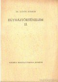 Dr. Szántó Konrád - Egyháztörténelem II. kötet