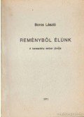 Boros László - Reményből élünk