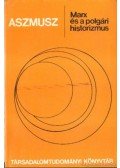 Aszmusz, V.F. - Marx és a polgári historizmus