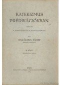 Baráczius József - Katekizmus prédikációkban III. kötet
