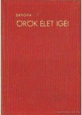 Bangha Béla - Örök élet igéi III.