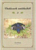 Zsirai László - Vadászok emlékeiből 3