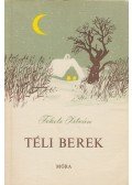 Fekete István - Téli berek