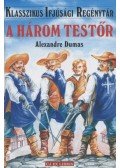 Alexandre Dumas - A három testőr