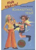Thomas Brezina - Kiakasztasz, tesó!