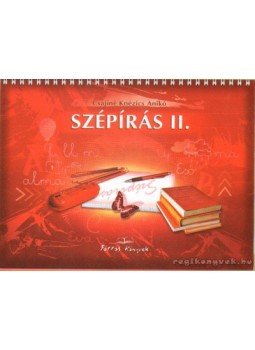 Csájiné Knézics Anikó - Szépírás II. Csájiné Knézics Anikó - Szépírás II., Budapest 2008 antikvár könyv