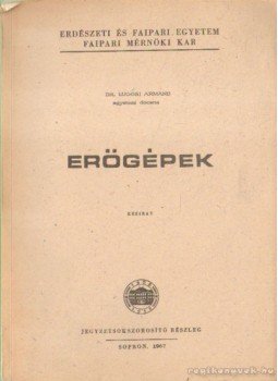 Dr. Lugosi Armand - Erőgépek Dr. Lugosi Armand - Erőgépek, sopron 1967 antikvár könyv