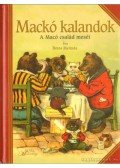 Béres Melinda - Mackó kalandok - A Macó család meséi