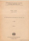 Botár Antal - Fémtechnológia I. kötet