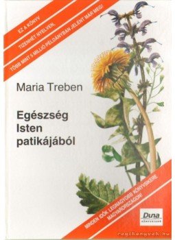 Maria Treben - Egészség Isten patikájából Maria Treben - Egészség Isten patikájából, Budapest 0 antikvár könyv