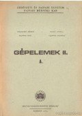 Nagy Attila,Dr. Szabó Dénes - Gépelemek II. A.
