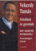 Vekerdy Tamás - Felnőttek és gyerekek