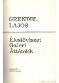 Grendel Lajos - Éleslövészet / Galeri / Áttételek