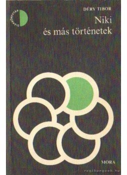 Déry Tibor - Niki és más történetek Déry Tibor - Niki és más történetek, Budapest 1979 antikvár könyv
