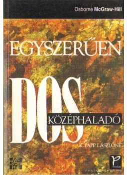 K. Papp Lászlóné - Egyszerűen DOS K. Papp Lászlóné - Egyszerűen DOS, Budapest 1993 antikvár könyv