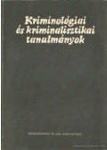 Gödöny József dr. - Kriminológiai és kriminalisztikai tanulmányok XII