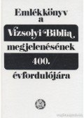Barcza József - Emlékkönyv a Vizsolyi Biblia megjelenésének 400. évfordulójára