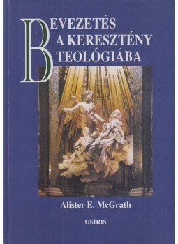 Alister E. McGrath - Bevezetés a keresztény teológiába, Budapest 1995 antikvár könyv