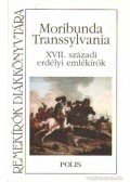 Tóth Zsombor - Moribunda Transsylvania