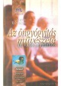 Janette Rainwater - Az öngyógyítás művészete