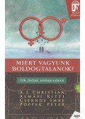 Popper Péter,Csernus Imre,Almási Kitti,A.J. Christian  - Miért vagyunk boldogtalanok?
