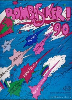 Bradányi Iván - Bombasiker '90 Bradányi Iván - Bombasiker '90, Budapest 1990 antikvár könyv