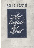 Balla László - Azt bünteti, kit szeret