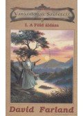 Farland, David - Varázslónak Született I. - A Föld áldása