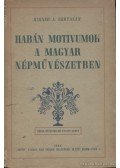 Kirner A. Bertalan - Habán motivumok a magyar népművészetben