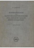 Környey, St. - Histopathologie und klinische Symptomatologie der anoxisch-vasalen Hirnschädigungen