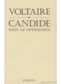 Voltaire - Candide vagy az optimizmus Voltaire - Candide vagy az optimizmus, Budapest 2005 antikvár könyv
