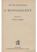 Guy de Maupassant - A rózsalegény