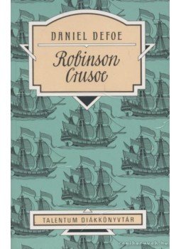 Daniel Defoe - Robinson Crusoe Daniel Defoe - Robinson Crusoe, 0 antikvár könyv