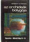 Herbert W. Franke - Az orchideák bolygója