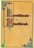 Érszegi Géza,Blazovich László,Turbuly Éva - Levéltárak-Kincstárak