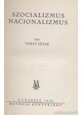 Veres Péter - Szocializmus, nacionalizmus