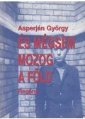 Asperján György - És mégsem mozog a Föld