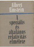 Einstein, Albert - A speciális és általános relativitás elmélete