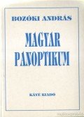 Bozóki András - Magyar Panoptikum