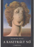 Germaine Greer - A kasztrált nő