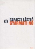 Garaczi László - Gyarmati nő