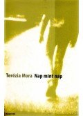 Terézia Mora - Nap mint nap