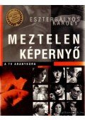 Esztergályos Károly - Meztelen képernyő